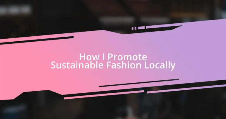 How I Promote Sustainable Fashion Locally