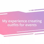 My experience creating outfits for events