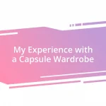 My Experience with a Capsule Wardrobe