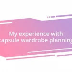 My experience with capsule wardrobe planning