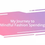 My Journey to Mindful Fashion Spending