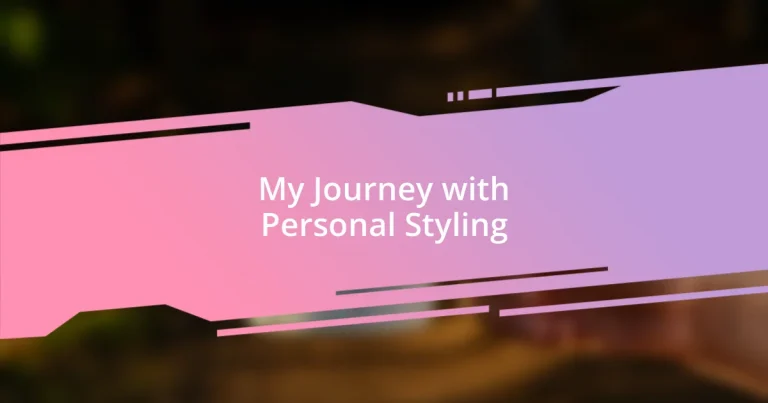 My Journey with Personal Styling