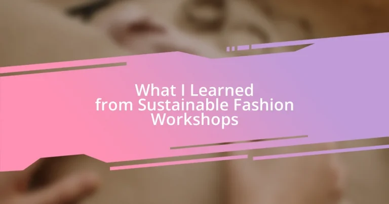 What I Learned from Sustainable Fashion Workshops